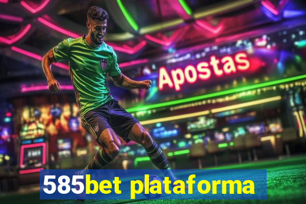 585bet plataforma